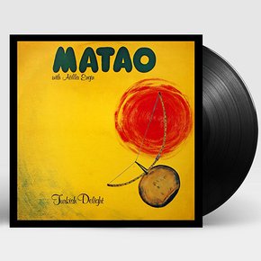 MATAO - TURKISH DELIGHT: WITH ATILLA ENGIN LP