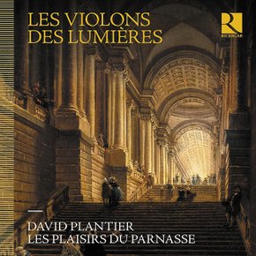 VARIOUS - LES VIOLONS DES LUMIERES/ DAVID PLANTIER, LES PLAISIRS DU PARNASSE 18세기 프랑스