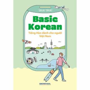 Talk! Talk! Basic Korean : 베트남인을 위한 여행 한국어