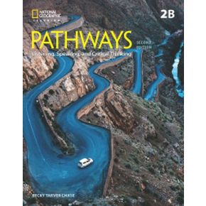 Pathways 2B : Listening, Speaking and Critical Thinking