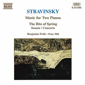 IGOR STRAVINSKY - MUSIC FOR FOUR HANDS, THE RITE OF SPRING/ BENJAMIN FRITH, PETER HILL 스