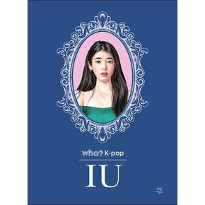 Who K-Pop - IU 아이유