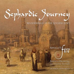 VARIOUS - SEPHARDIC JOURNEY: WANDERINGS OF THE SPANISH JEWS/ APOLLO`S FIRE, JEANNETTE SORR