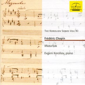 FREDERIC CHOPIN - MAZURKAS/ EVGENI KOROLIOV THE KOROLIOV SERIES 11 코롤리오프 11집: 쇼팽