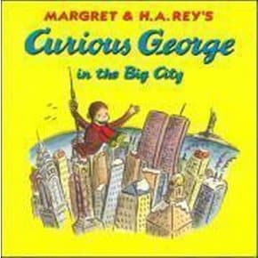 [Curious George] Curious George in the Big City