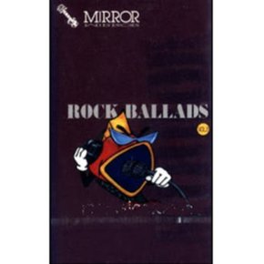 Mirror - Rock Ballads vol.2 - (미개봉카세트테이프)
