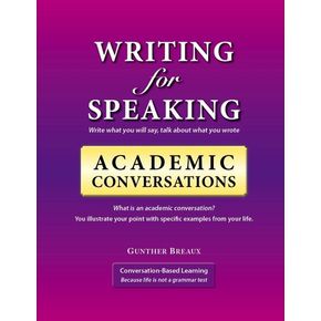 Writing for Speaking Academic Conversations