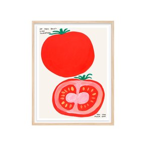 그림액자 If You Dont Like Tomatoes, 데이비드 슈리글리