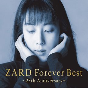 ZARD(자드) - FOREVER BEST 25TH ANNIVERSARY
