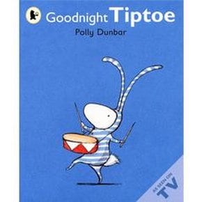 [Tilly and Friends] Goodnight Tiptoe