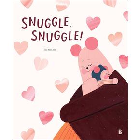 Snuggle, Snuggle!