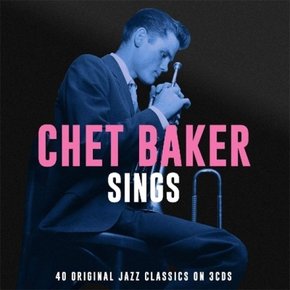 [CD]Chet Baker - Sings : 40 Original Vocal Jazz Classics [3Cd] / 쳇 베이커 - 싱즈 : 40 오리지널 보컬 재즈 클래식스 [3Cd]