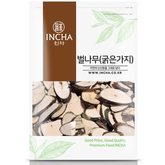 인차 국내산 벌나무 굵은가지 벌나무차 산청목 산겨릅나무 가지 600g