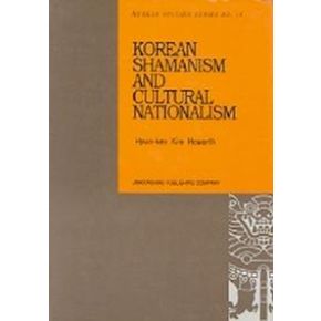 KOREAN SHAMANISM AND CULTURAL NATIONALISM