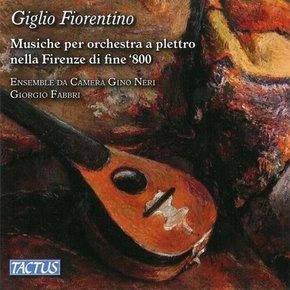 VARIOUS - GIGLIO FIORENTINO/ ENSEMBLE DA CAMERA GINO NERI, GIORGIO FABBRI 피렌체의 만돌린