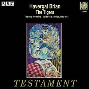 HAVERGAL BRIAN - THE TIGERS/ LIONEL FRIEND 하버갈 브라이언: 오페라 호랑이