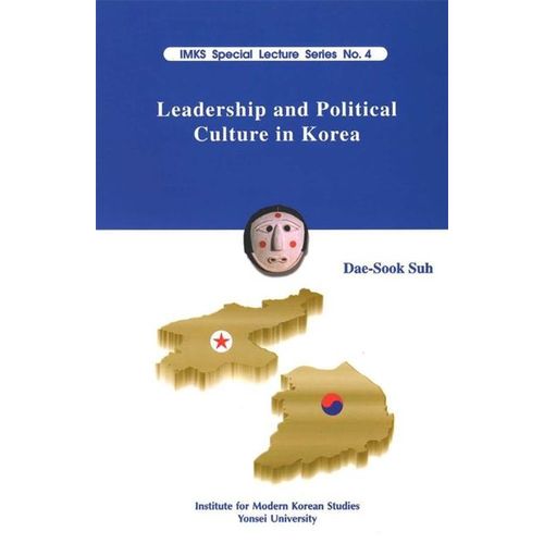 Leadership and Political Culture in Korea