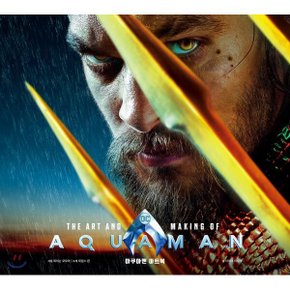 DC 아쿠아맨 아트북 : The Art and Making of Aquaman