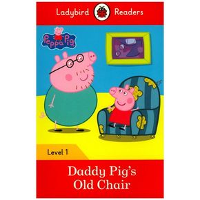 Peppa Pig: Daddy Pig`s Old Chair