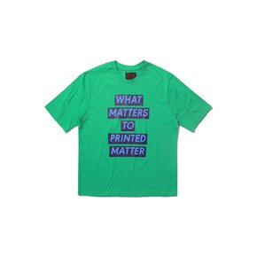 CT103 SUMMER CAMPAIGN TEE (What matters to..) 그린