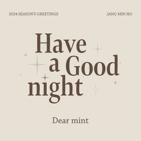 장민호 - 2024 SEASONS GREETINGS HAVE A GOOD NIGHT