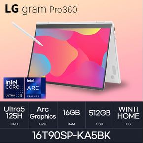 LG전자 그램 프로360 16T90SP-GA5HK (WIN11 HOME/SSD 512GB/RAM 16GB)