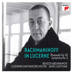 SERGEI RACHMANINOV - RACHMANINOV IN LUCERNE: RHAPSODY ON A THEME BY PAGANINI & SYMPHONY NO