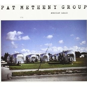 [CD] Pat Metheny Group - American Garage (Digipack) / 팻 메쓰니 그룹 - 아메리칸 게러지 (디지팩)