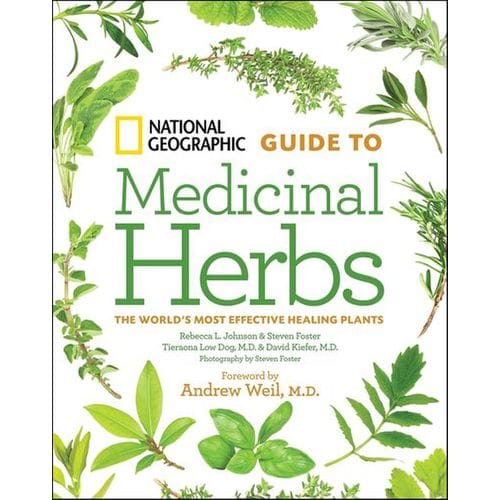 National Geographic Guide to Medicinal Herbs