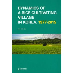 Dynamics of a Rice Cultivating Villge in Korea, 1977-2015