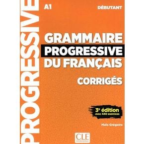 Grammaire Progressive A1 Debutant Corriges