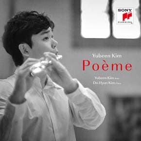 YUBEEN KIM(김유빈) - POEME 플루티스트 김유빈 첫 정식 음반: 프랑스의 시적인 정취