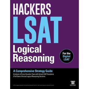 HACKERS LSAT Logical Reasoning: A Comprehensive Strategy Guide