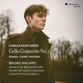 CAMILLE SAINT-SAENS, GABRIEL FAURE - CELLO CONCERTO NO. 1/ BRUNO PHILIPPE 생상스, 포레: 첼