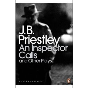 An Inspector Calls and Other Plays (Penguin Modern Classics)