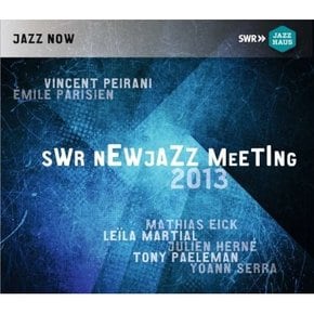 [CD] Vincent Peirani, Emile Parisien, Mathias Eick - Swr Newjazz Meeting 2013 [2 For 1] / 뱅상 페이라니, 에밀 파리지앙, 마티아스 아익 - Swr 뉴재즈 미팅 2013 [2 For 1]