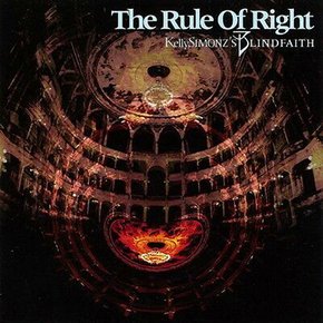 KELLY SIMONZ`S BLIND FAITH - THE RULE OF RIGHT CD+VCD