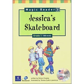 Magic Reader 8 Jessicas Skateboard : Grade 1 - 500words