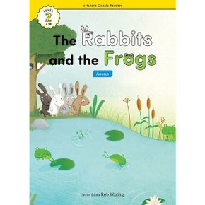 The Rabbits and the Frogs(Aesop) (with QR) (e-future Classic Readers)