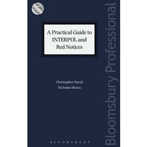 A Practical Guide to Interpol and Red Notices