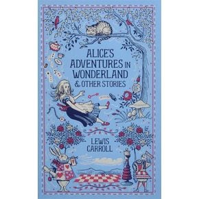 Alice`s Adventures in Wonderland and Other Stories (Barnes & Noble Leatherbound Classic Collection)