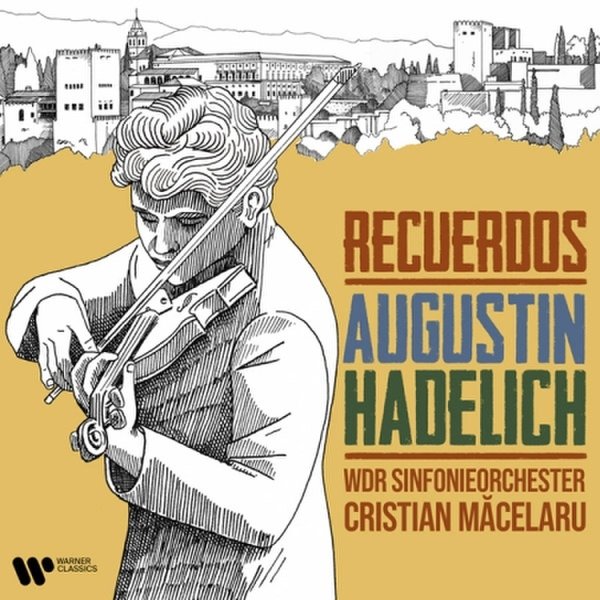 [CD]아우구스틴 하델리히 - 추억 / Augustin Hadelich - Recuerdos