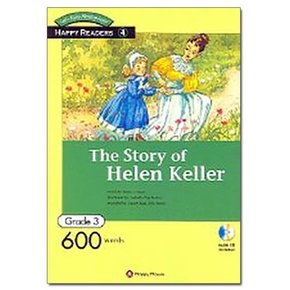 The Story of Helen Keller - Happy Readers Grade 3-04 /해피하우스