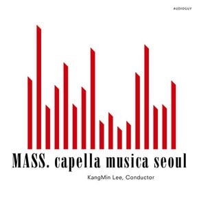 CAPELLA MUSICA SEOUL(카펠라무지카서울) - MASS/ 이강민 미사