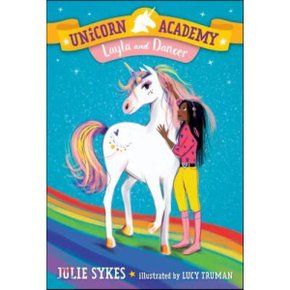 Unicorn Academy 5: Layla and Dancer