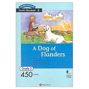 A Dog of Flanders - Happy Readers Grade 2-04 /해피하우스