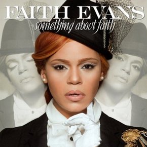 FAITH EVANS - SOMETHING ABOUT FAITH