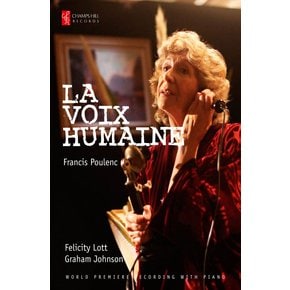 FRANCIS POULENC - LA VOIX HUMAINE/ FELICITY LOTT, GRAHAM JOHNSON 풀랑: 인간의 목소리