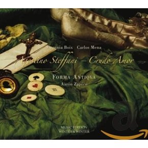 [CD]쓰디쓴 사랑 - 아고스티노 스테파니의 실내 이중창 / Cruda Amor - Agostino Steffani : Duetti Da Camera