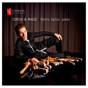 REINIS ZARINS - CIRCUS & MAGIC